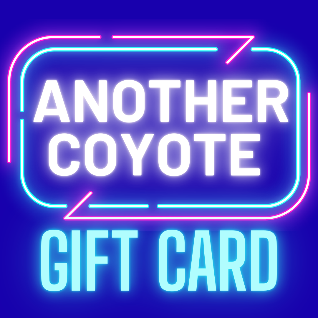ANOTHER COYOTE GIFT CARD